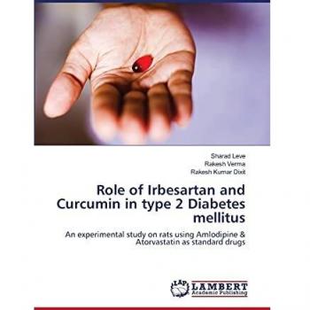 Role of Irbesartan and Curcumin in type 2 Diabetes mellitus: An experimental study on rats using Amlodipine & Atorvastatin as standard drugs