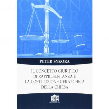 Il concetto giuridico di rappresentanza e la costituzione gerarchica della Chiesa