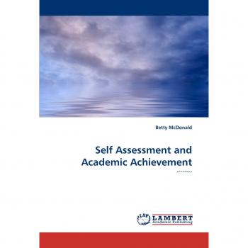 Self Assessment and Academic Achievement: --------: --------