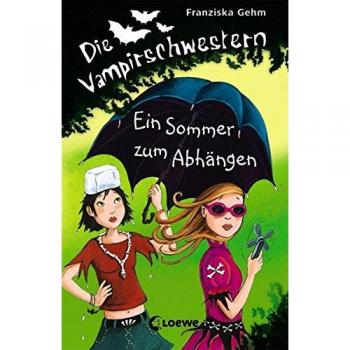 Franziska Gehm Die Vampirschwestern 09. Ein Sommer Zum Abhängen