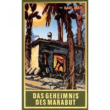 Gesammelte Werke, Bd.57, Das Geheimnis des Marabut: Roman, Band 57 der Gesammelten Werke