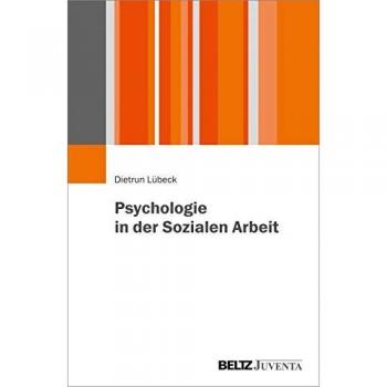 Lübeck, Dietrun: Psychologie in der Sozialen Arbeit