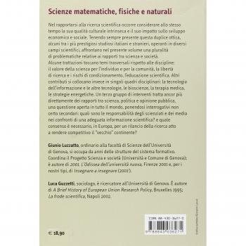 I rapporti fra scienza e società. I valori e le responsabilità, la ricerca e lo sviluppo, l'informazione