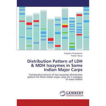 Distribution Pattern of LDH & MDH Isozymes in Some Indian Major Carps: Comparative picture of two Isozymes distribution pattern for three Indian major carps for 2 category of water bodies