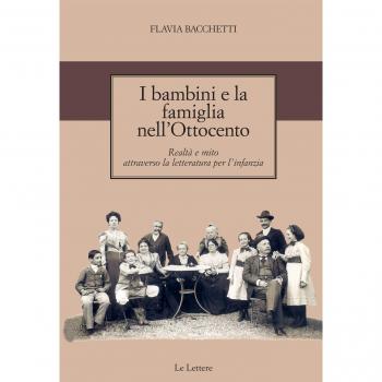 I bambini e la famiglia nell'Ottocento. Realtà e mito attraverso la letteratura per l'infanzia