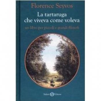 La tartaruga che viveva come voleva