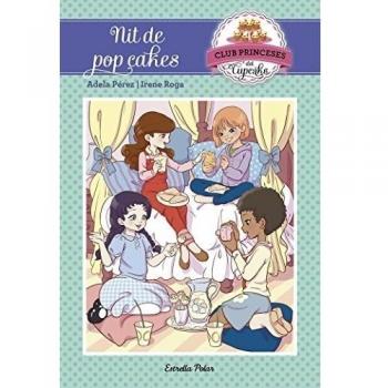 Nit de pop cakes: Club Princeses Cupcake 4 (Tapa blanda con solapas).