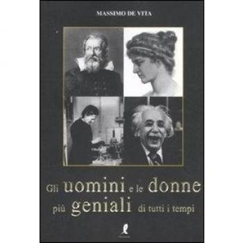 Gli uomini e le donne più geniali di tutti i tempi