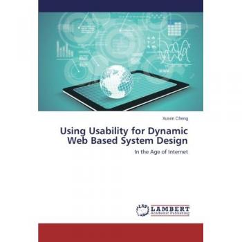 Using Usability for Dynamic Web Based System Design: In the Age of Internet