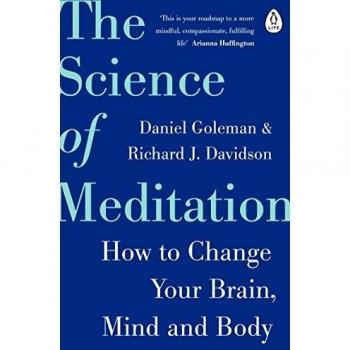SCIENCE OF MEDITATION : How to Change Your Brain Mind and Body