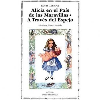 Alicia en el País de las Maravillas; A Través del Espejo y lo que Alicia encontró allí (Bolsillo) (Tapa blanda).