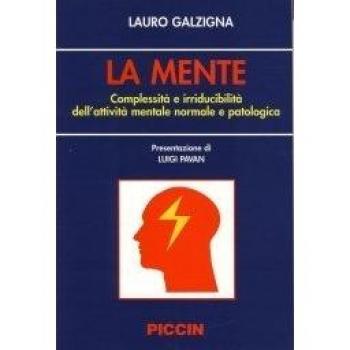 La mente Complessità e irriducibilità dell attività mentale normale e patologica