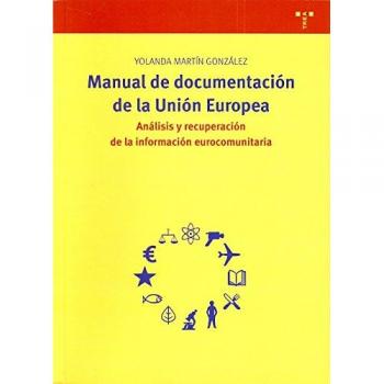 Manual de documentación de la Unión Europea. Descripción, análisis y recuperació