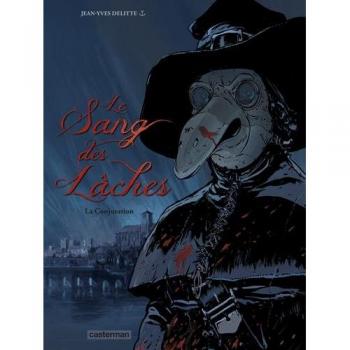 Le sang des lâches, Tome 3 : La Conjuration