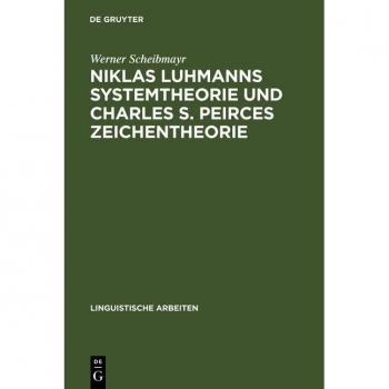 Vitalsource Technologies, Inc. Niklas Luhmanns Systemtheorie Und Charles S. Peirces Zeichentheorie