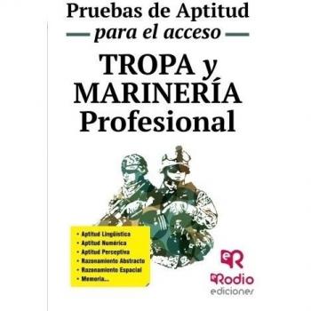 Tropa y Marinería profesional. Pruebas de aptitud para el acceso (Tapa blanda).