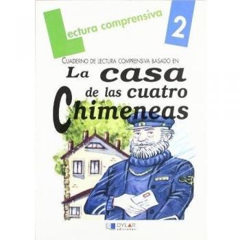 Lectura Comprensiva, 2 : Basado En La Casa De Las Cuatro Chimeneas. Solucionario