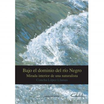 Bajo el dominio del rio Negro