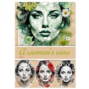A woman's view (Wall Calendar 2025 DIN A4 portrait) CALVENDO 12 Month Wall Calendar