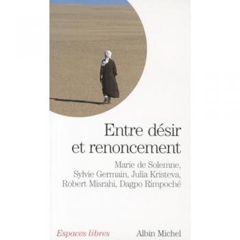 Entre désir et renoncement (Collections Spiritualites)
