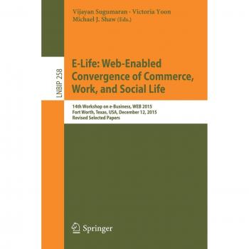 E-Life: Web-Enabled Convergence of Commerce, Work, and Social Life