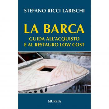 La barca: Guida all’acquisto e al restauro low cost