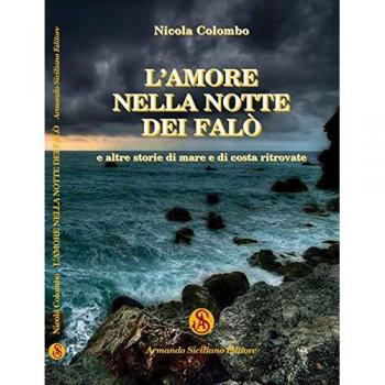 L' amore nella notte dei falò e altre storie di mare e di costa ritrovate
