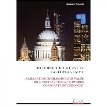 DECODING THE UK HOSTILE TAKEOVER REGIME