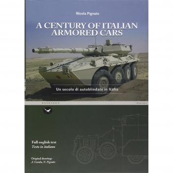Century of italian armored cars-Un secolo di autoblindate in Italia (A)