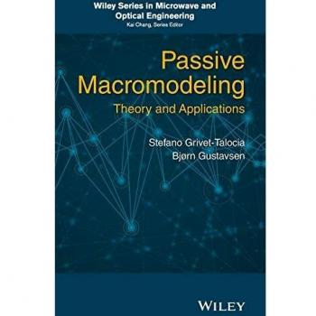 Passive Macromodeling: Theory and Applications