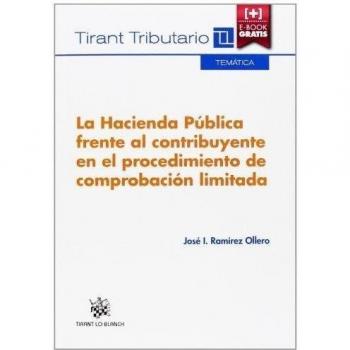 La hacienda pública frente al contribuyente en el procedimiento de comprobación limitada