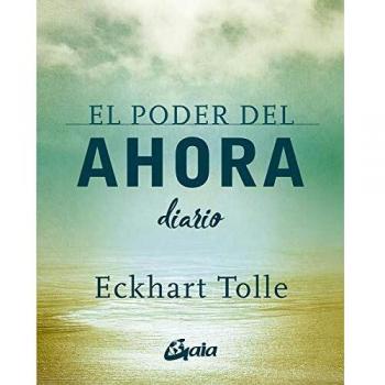 El Poder del ahora. Diario