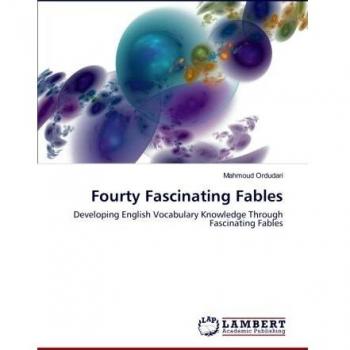 Fourty Fascinating Fables: Developing English Vocabulary Knowledge Through Fascinating Fables