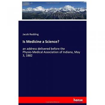 Redding, Jacob: Is Medicine a Science?