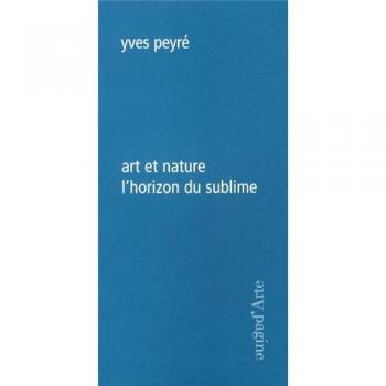 Art et nature l'horizon du sublime