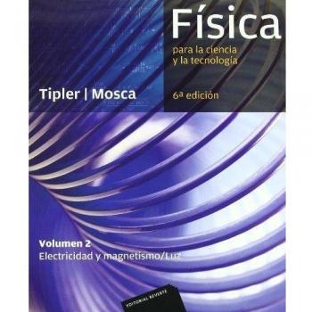 Física para la ciencia y la tecnología 6ª ed. Vol. 2 (electricidad y magnetismo, luz)