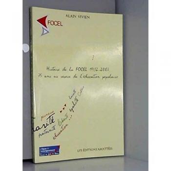 Histoire de la FOCEL 1932-2007 : 75 ans au service de l'éducation populaire
