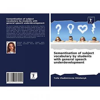 Semantisation of subject vocabulary by students with general speech underdevelopment
