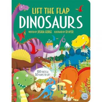Joshua George Lift the Flap Dinosaurs