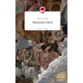 Memento Mori. Life is a Story