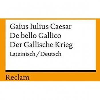 De bello Gallico / Der Gallische Krieg