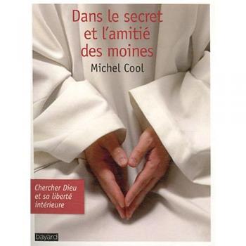 Dans Le Secret et L'Amitie Des Moines