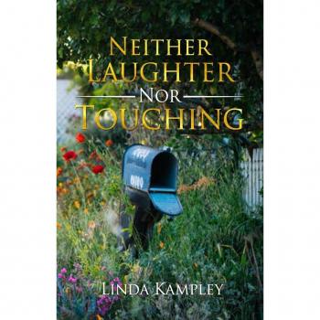 Neither Laughter Nor Touching