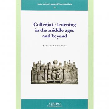 Collegiate learning in the middle ages and beyond. Ediz. francese e inglese