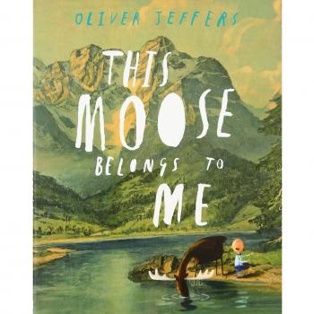 This Moose Belongs to Me, Oliver Jeffers,  Hardcover New