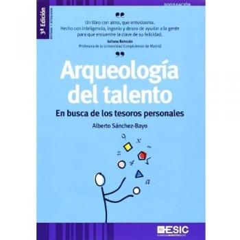 Arqueología Del Talento: En Busca De Los Tesoros Personales