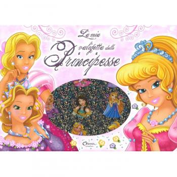 La mia valigetta delle principesse. Ediz. illustrata. Con gadget