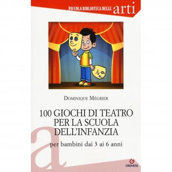 100 giochi di teatro per la scuola dell'infanzia per bambini dai ...