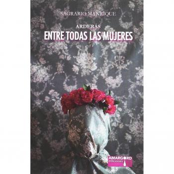 Arderás Entre Todas Las Mujeres
