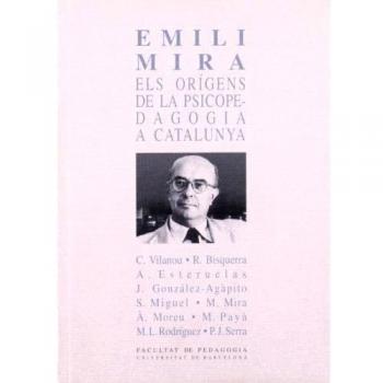 Emili Mira. Els orígens de la psicopedagogia a Catalunya